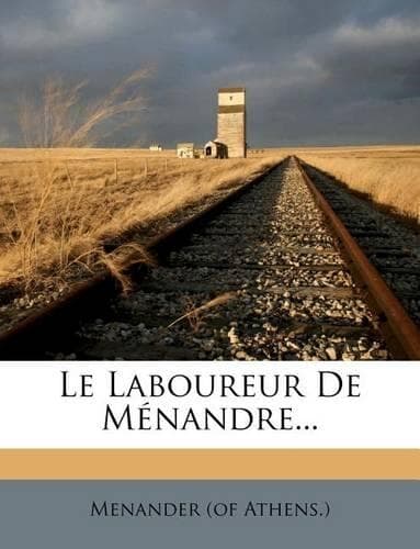 Cover of Le Laboureur De Ménandre...