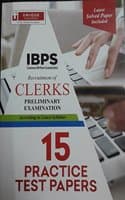 Cover of IBPS Clerks Preliminary Examination 15 Practice Test papers