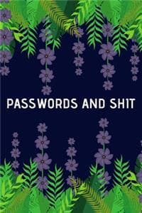 Cover of Passwords and Shit: Website Password Logbook Organizer and Tracker - Secret Santa Gift Exchange Idea - Funny White Elephant Gag Gift - How To Keep a Password Journal