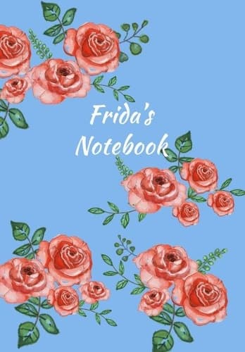 Cover of Frida's Notebook: Personalized Journal - Garden Flowers Pattern. Red Rose Blooms on Baby Blue Cover. Dot Grid Notebook for Notes, Journaling. Floral Watercolor Design