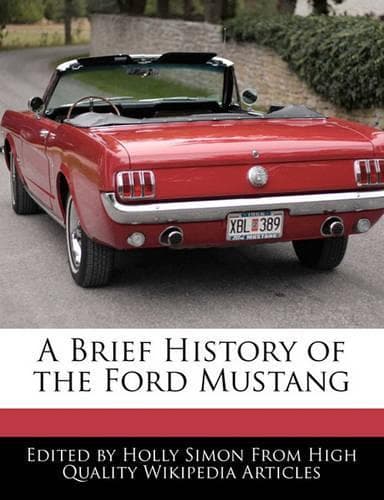 Cover of A Brief History of the Ford Mustang
