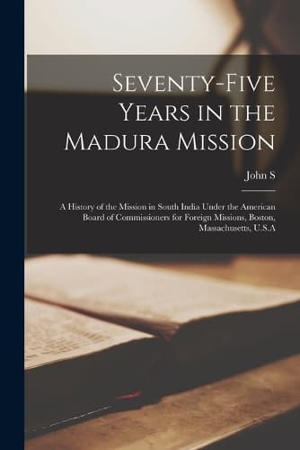 Cover of Seventy-five Years in the Madura Mission