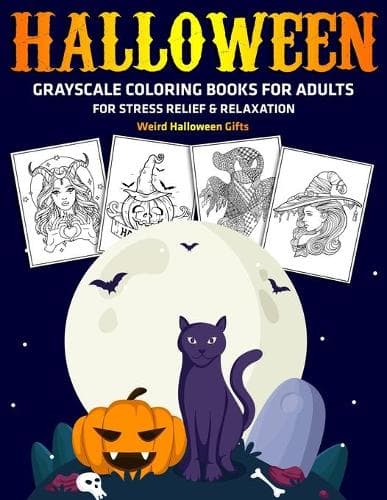 Cover of Halloween Grayscale Coloring Books for Adults for Stress Relief & Relaxation
