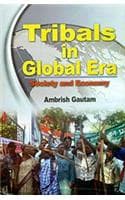 Cover of Tribals In Global Era Society And Economy