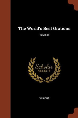 Cover of The World's Best Orations; Volume I