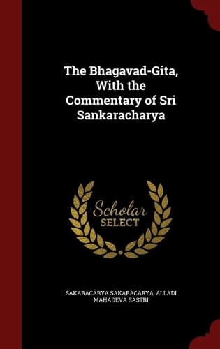 Cover of The Bhagavad-Gita, With the Commentary of Sri Sankaracharya