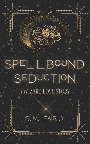 Cover of Spellbound Seduction