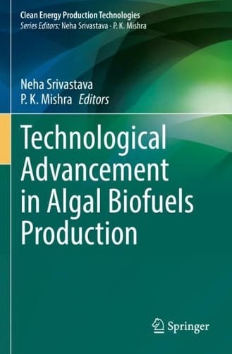 Cover of Technological Advancement in Algal Biofuels Production