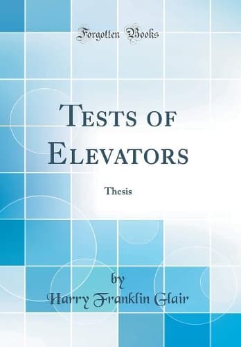 Cover of Tests of Elevators: Thesis (Classic Reprint)