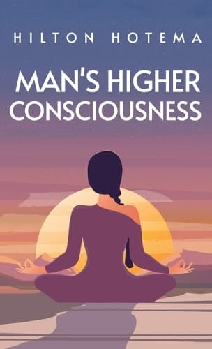 Cover of Man's Higher Consciousness Hardcover