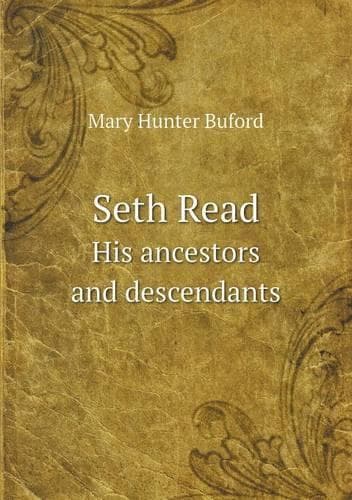 Cover of Seth Read His Ancestors and Descendants