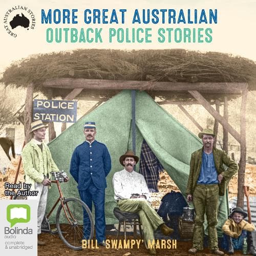 Cover of More Great Australian Outback Police Stories