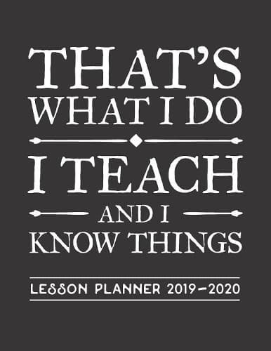 Cover of That's What I Do I Teach And I Know Things