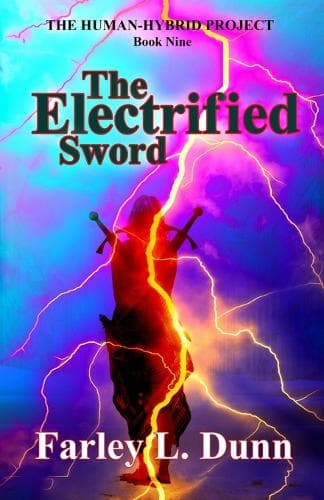 Cover of The Electrified Sword: (9 The Human-Hybrid Project)