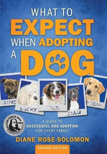 Cover of What to Expect When Adopting a Dog