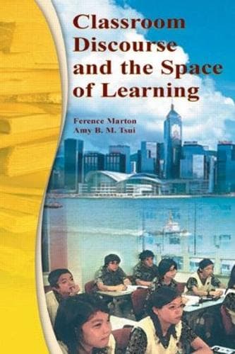 Cover of Classroom Discourse and the Space of Learning