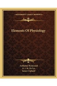 Cover of Elements Of Physiology
