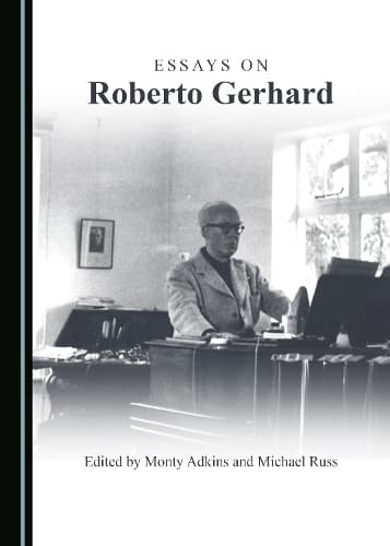 Cover of Essays on Roberto Gerhard