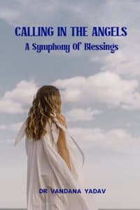 Cover of Calling in the Angels - A Symphony Of Blessings