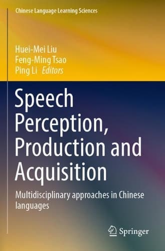 Cover of Speech Perception, Production and Acquisition