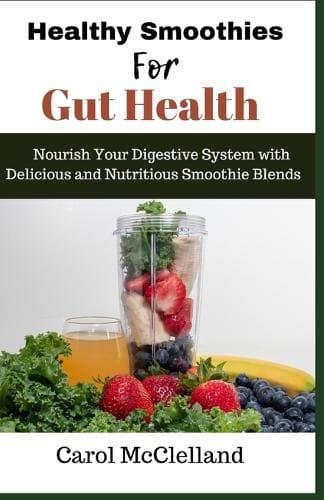 Cover of Healthy Smoothies for Gut Health