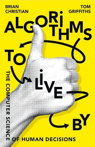 Cover of Algorithms to Live By