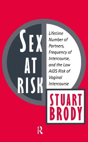 Cover of Sex at Risk: Lifetime Number of Partners, Frequency of Intercourse and the Low AIDS Risk of Vaginal Intercourse