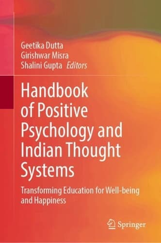 Cover of Handbook of Positive Psychology and Indian Thought Systems