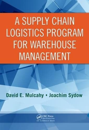 Cover of A Supply Chain Logistics Program for Warehouse Management