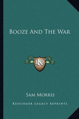Cover of Booze And The War