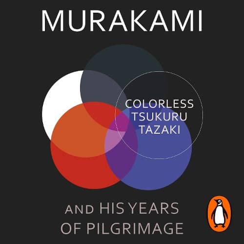 Cover of Colorless Tsukuru Tazaki and His Years of Pilgrimage