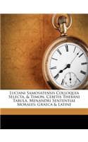 Cover of Luciani Samosatensis Colloquia Selecta, & Timon, Cebetis Thebani Tabula. Menandri Sententiae Morales