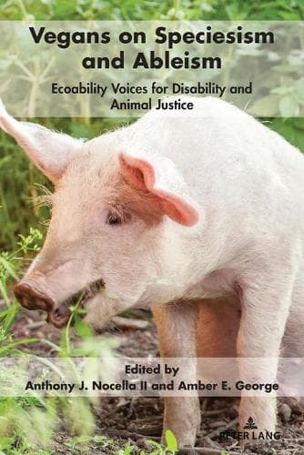 Cover of Vegans on Speciesism and Ableism