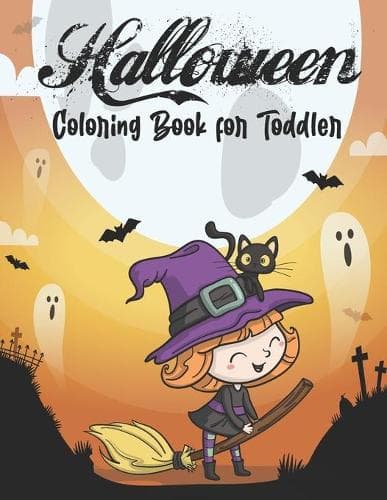 Cover of Happy Halloween Coloring Book For Toddler: Easy Fun And Color For Kids