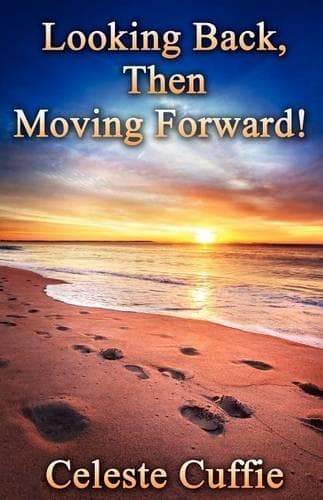 Cover of Looking Back, Then Moving Forward
