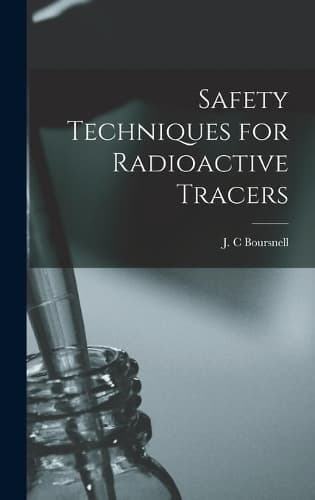 Cover of Safety Techniques for Radioactive Tracers