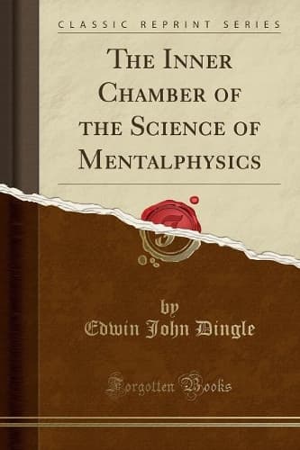 Cover of The Inner Chamber of the Science of Mentalphysics (Classic Reprint)