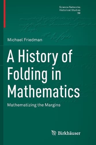 Cover of A History of Folding in Mathematics