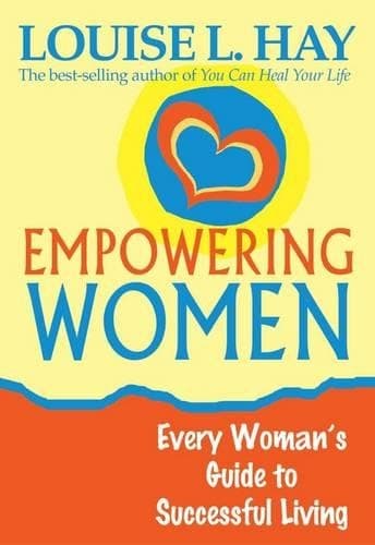 Cover of Empowering Women: Every Women's Guide To Successful Living