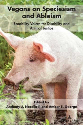 Cover of Vegans on Speciesism and Ableism