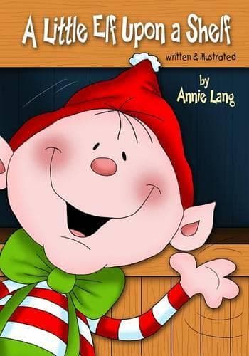 Cover of A Little Elf Upon a Shelf