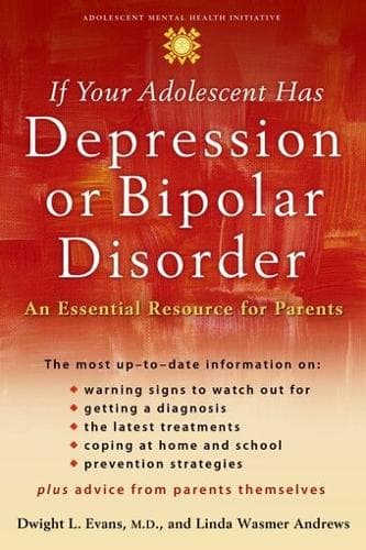 Cover of If Your Adolescent Has Depression or Bipolar Disorder