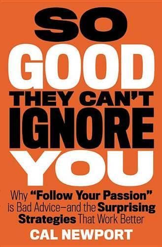 Cover of So Good They Can't Ignore You