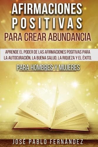 Cover of Afirmaciones Positivas Para Crear Abundancia