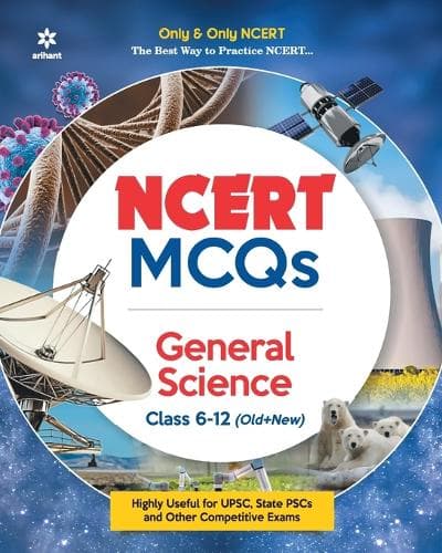 Cover of Ncert MCQS General Science Class 6-12:Highly Useful for Upsc , State P