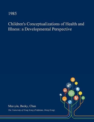 Cover of Children's Conceptualizations of Health and Illness