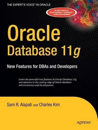 Cover of Oracle Database 11g: New Features for DBAs and Developers(Expert's Voice in Oracle)