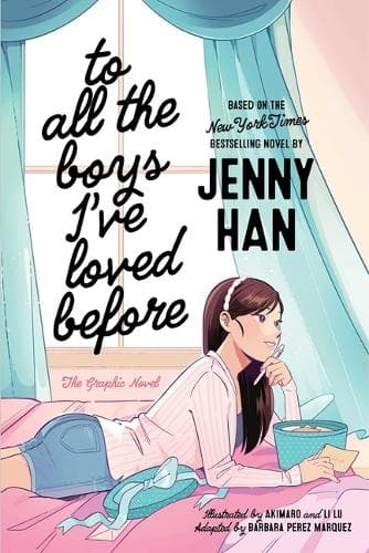 Cover of To All the Boys I've Loved Before the Graphic Novel
