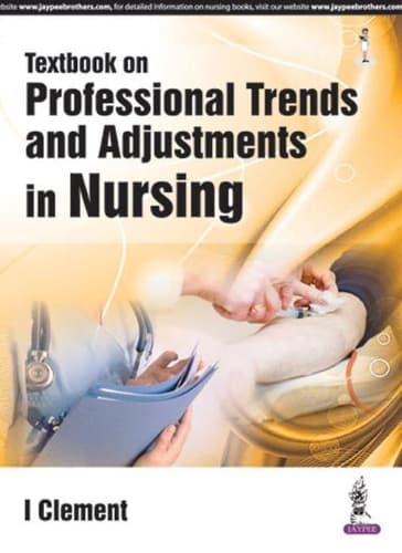 Cover of Textbook on Professional Trends and Adjustments in Nursing for General Nursing and Midwifery (GNM)