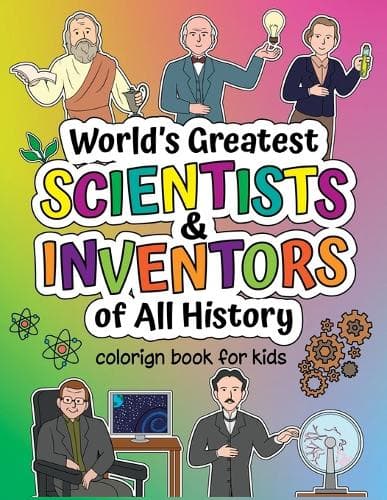 Cover of World's Greatest Scientists & Inventors of All History